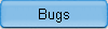 Bugs